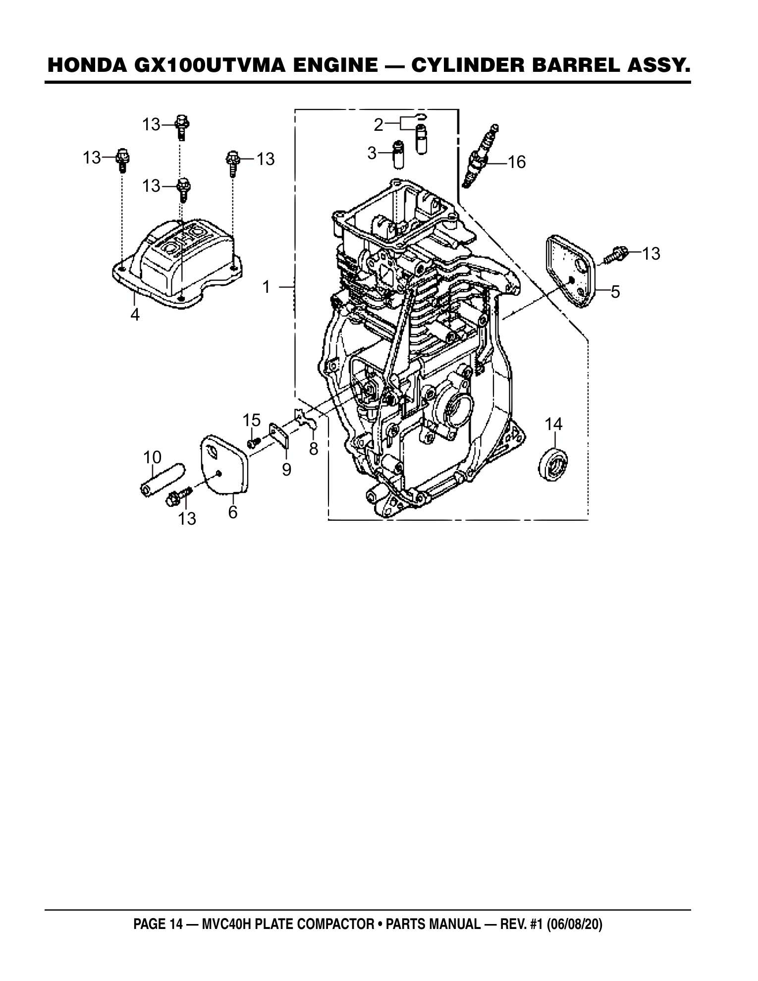 Multiquip MVC40H Plate Compactor HONDA GX100UTVMA ENGINE - CYLINDER BARREL ASSY. parts diagram