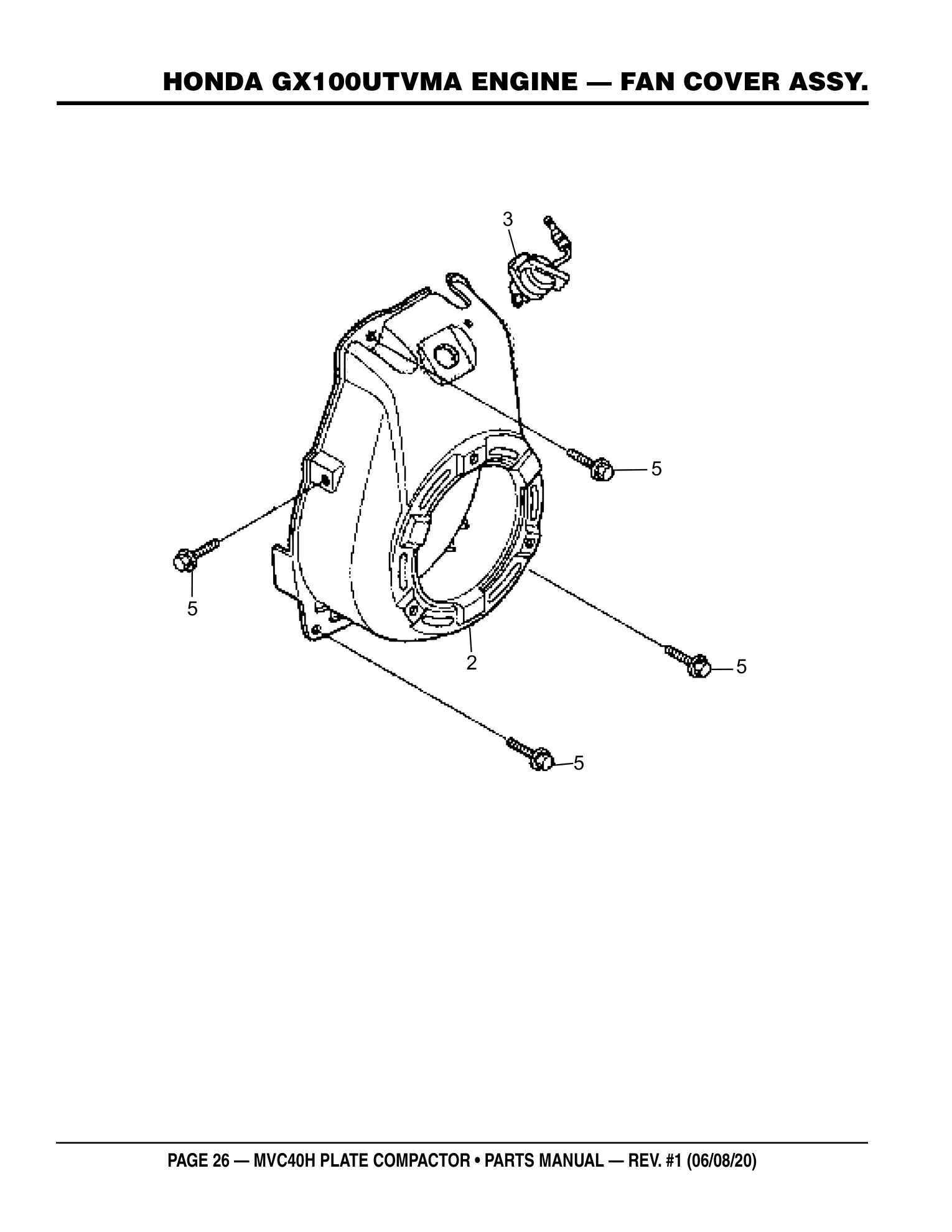 Multiquip MVC40H Plate Compactor HONDA GX100UTVMA ENGINE - FAN COVER ASSY. parts diagram